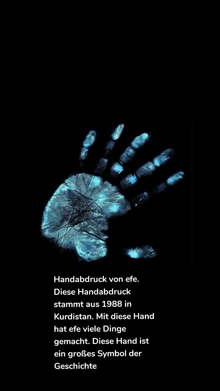 Handabdruck von efe. Diese Handabdruck stammt aus 1988 in Kurdistan. Mit diese Hand hat efe viele Dinge gemacht. Diese Hand ist ein großes Symbol der Geschichte 